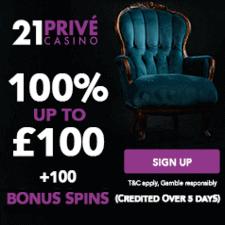 21 Prive UK Casino: £100 sign-up bonus + 100 free slot spins